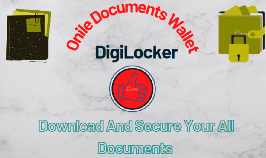 What Is DigiLocker? How Its Work? Is Digilocker Safe in 2021