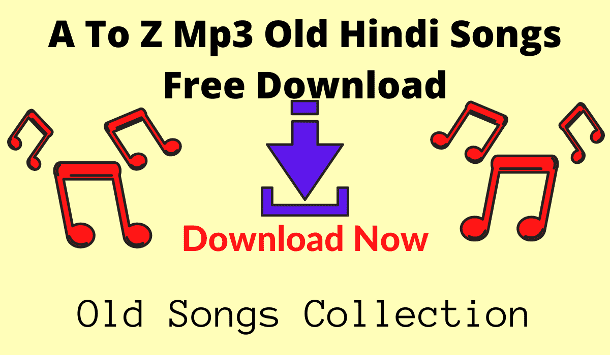 a to z mp3 old hindi songs free download