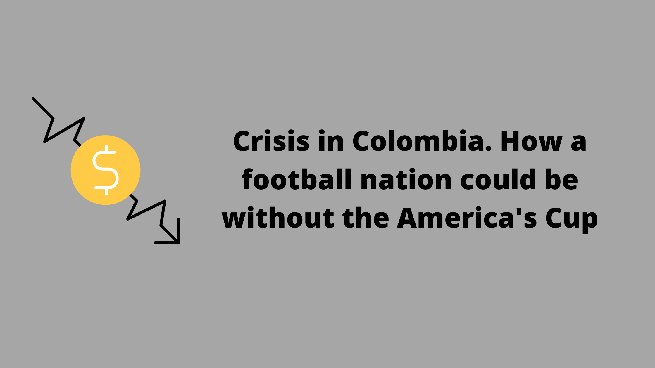 Crisis in Colombia. How a football nation could be without the America’s Cup