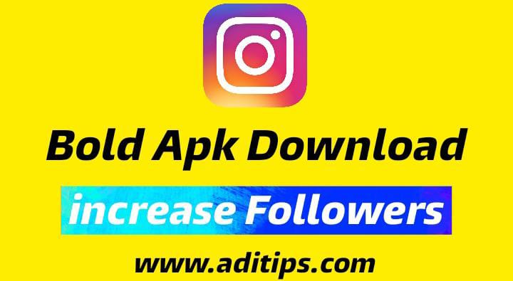 Bold Followers Apk Download – Increase Instagram Followers