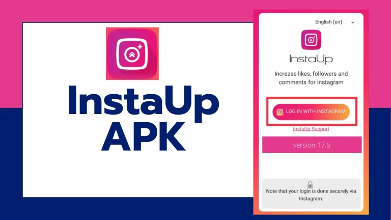 InstaUp APK V18.1 Download | Get Free Instagram Followers from InstaUp